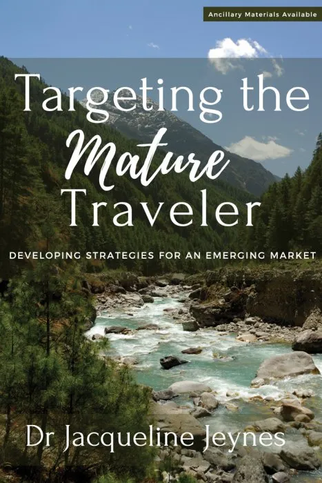 Targeting the Mature Traveler: Developing Strategies for an Emerging Market (ISSN)