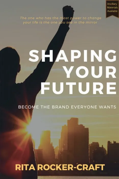 Shaping Your Future: Become the Brand Everyone Wants (ISSN)