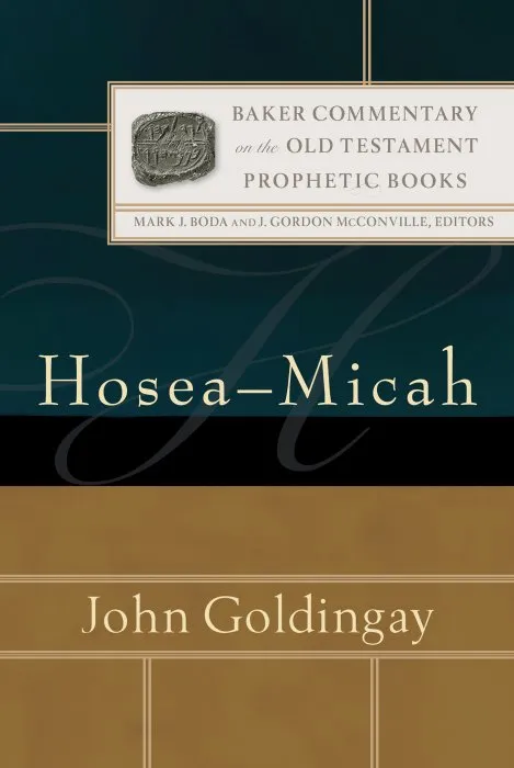 Hosea-Micah (Baker Commentary on the Old Testament: Prophetic)
