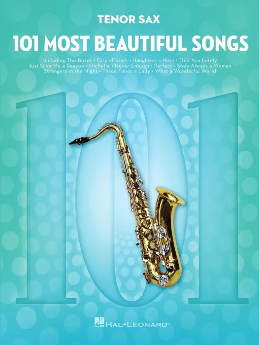101 Most Beautiful Songs for Tenor Sax (101 Songs)