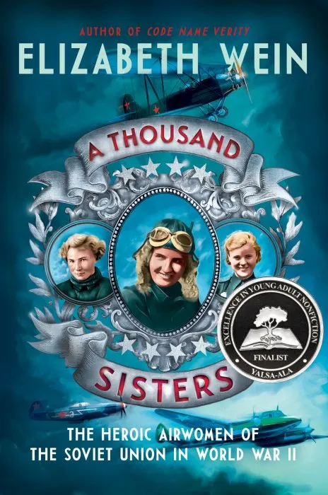 A Thousand Sisters: The Heroic Airwomen of the Soviet Union in World War II