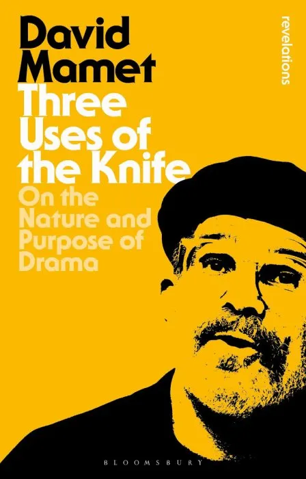 Three Uses of the Knife: On the Nature and Purpose of Drama