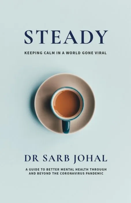Steady: Keeping Calm in a World Gone Viral