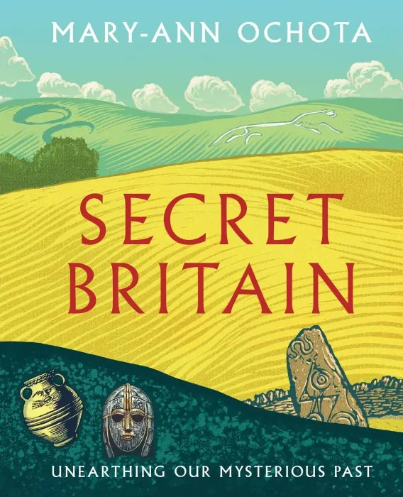 Secret Britain: Unearthing our Mysterious Past