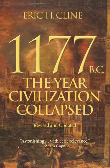 1177 B.C.: The Year Civilization Collapsed (Turning Points in Ancient History), Revised & Updated Edition