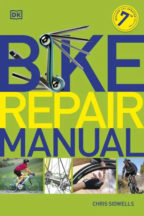 Bike Repair Manual, 7th Edition