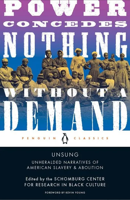 Unsung: Unheralded Narratives of American Slavery & Abolition (Penguin Classics)