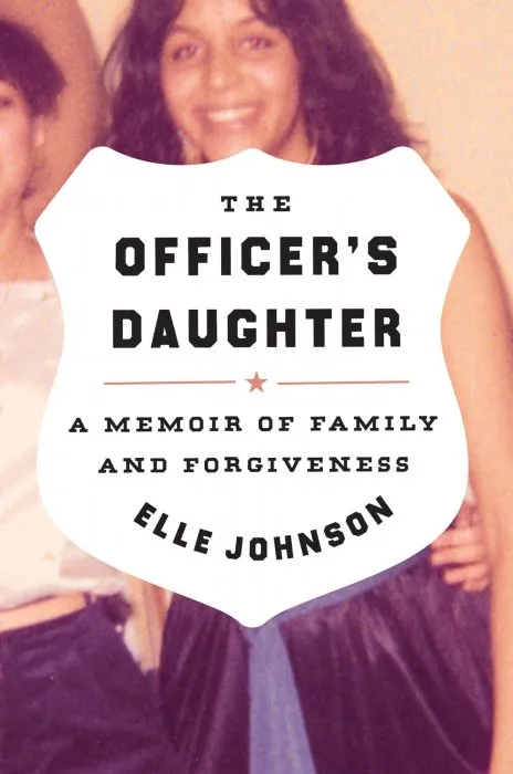 The Officer's Daughter: A Memoir of Family and Forgiveness