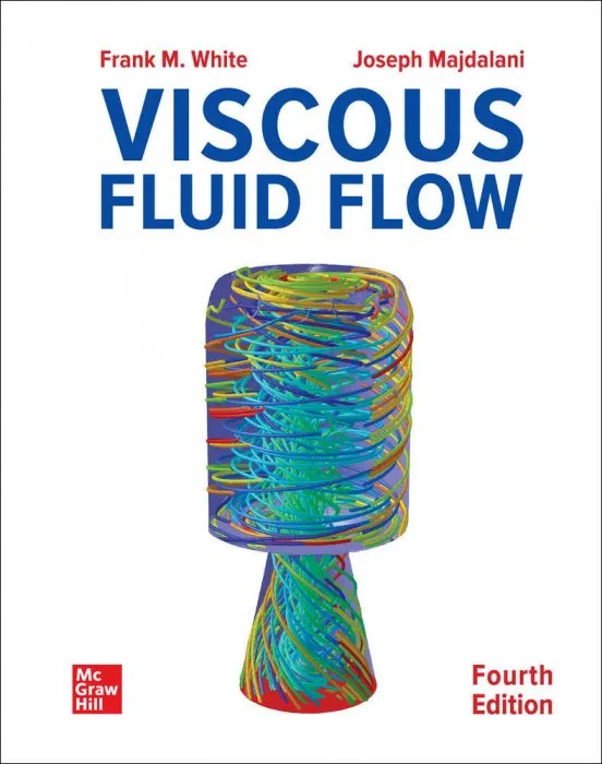 Viscous Fluid Flow, 4th Edition