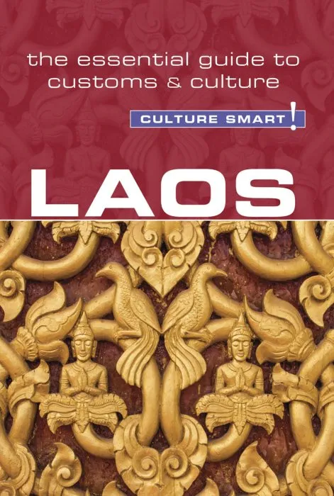 Laos: Culture Smart!: The Essential Guide to Customs & Culture (Culture Smart!)