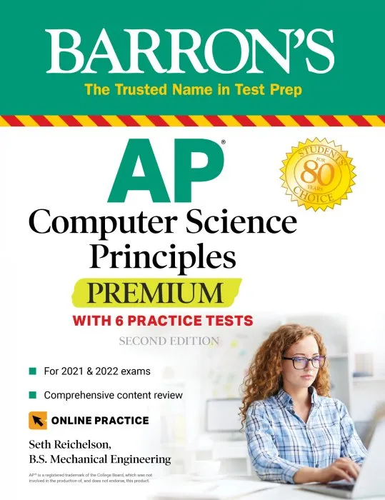 AP Computer Science Principles Premium with 6 Practice Tests (Barron's Test Prep), 2nd Edition