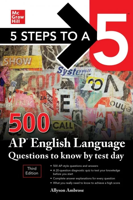 5 Steps to a 5: 500 AP English Language Questions to Know by Test Day (5 Steps to a 5), 3rd Edition