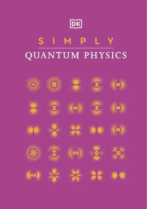 Simply Quantum Physics (DK Simply)