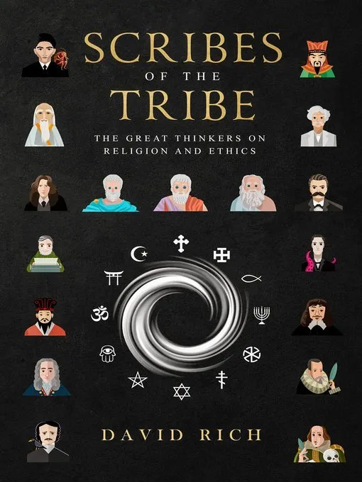 Scribes of the Tribe, the Great Thinkers on Religion and Ethics