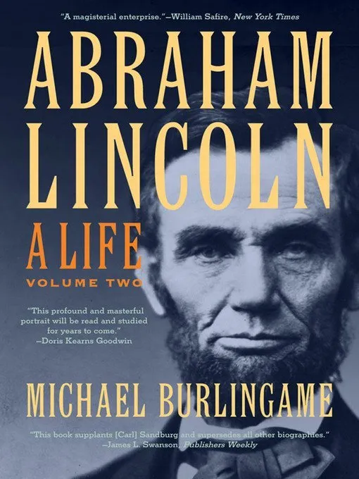 Abraham Lincoln: A Life (Volume 2)