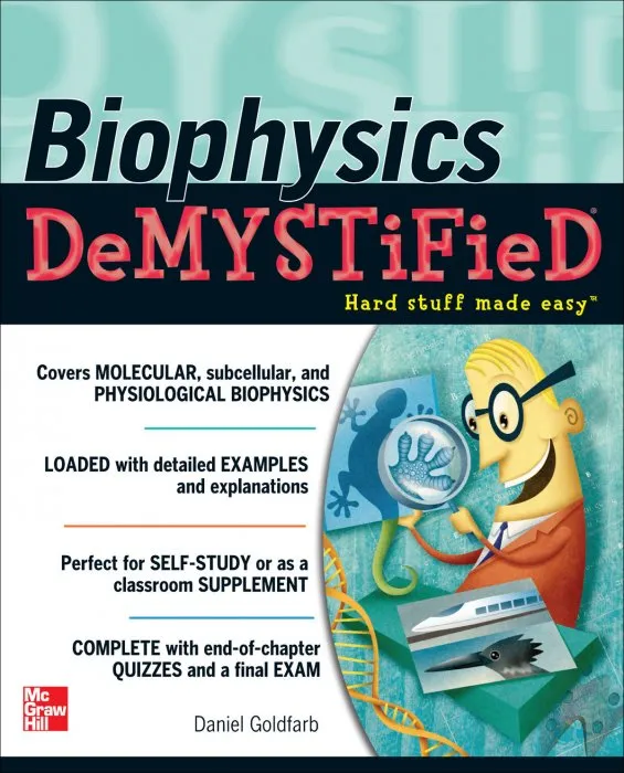 Biophysics DeMYSTiFied (Demystified)