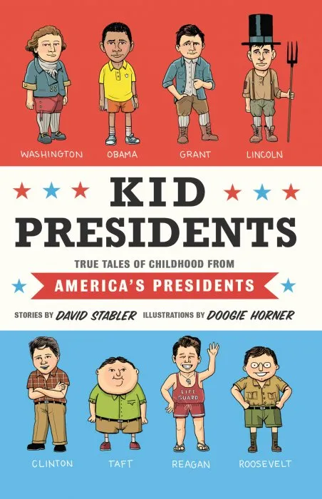 Kid Presidents: True Tales of Childhood from America's Presidents (Kid Legends)