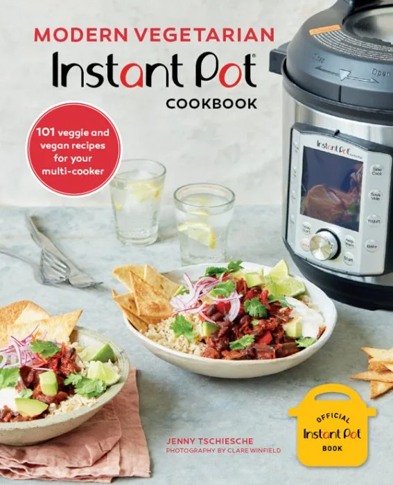 Modern Vegetarian Instant Pot® Cookbook: 101 veggie and vegan recipes for your multi-cooker