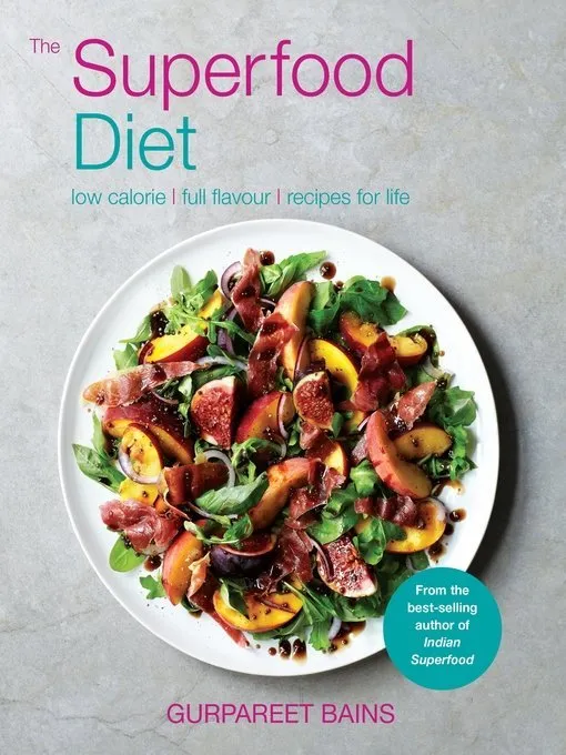 The Superfood Diet: Low calorie--full flavour – recipes for life