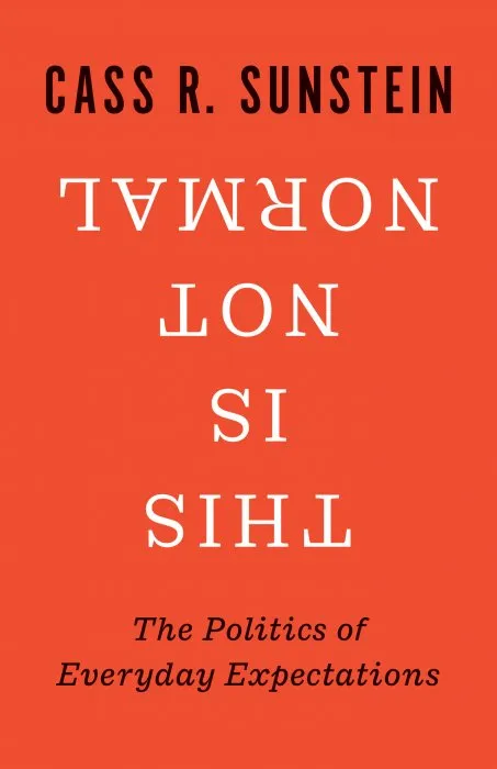 This Is Not Normal: The Politics of Everyday Expectations