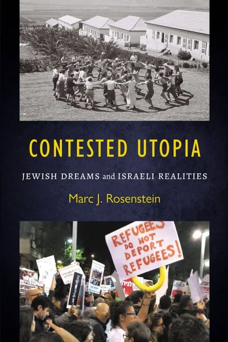Contested Utopia: Jewish Dreams and Israeli Realities
