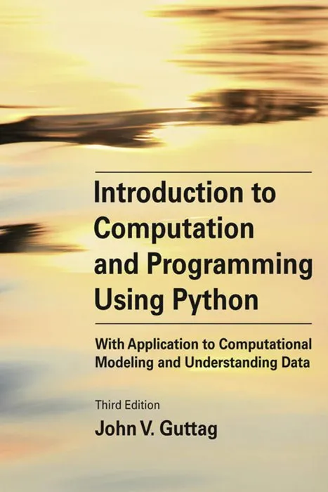 Introduction to Computation and Programming Using Python (The MIT Press), 3rd Edition