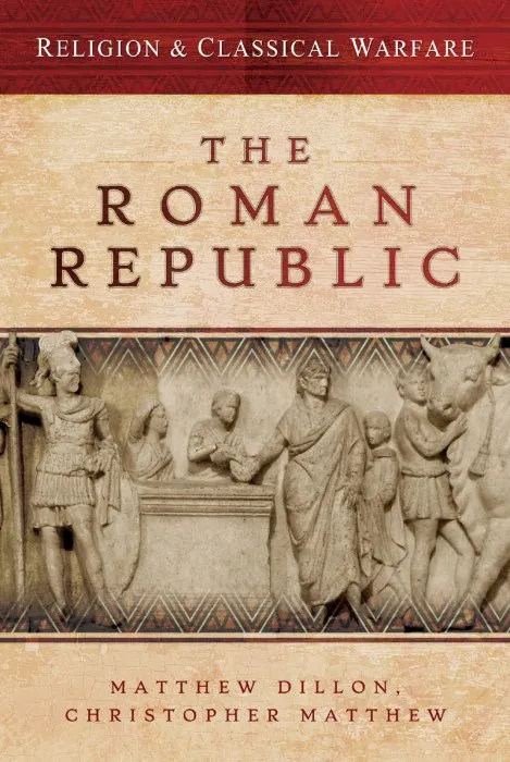 Religion & Classical Warfare: The Roman Republic