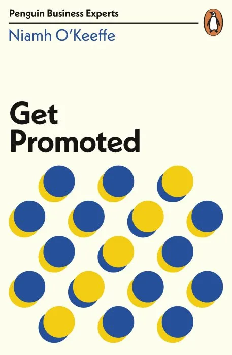 Get Promoted (Penguin Business Experts)