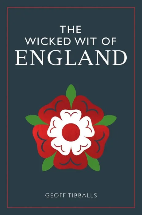 The Wicked Wit of England (The Wicked Wit)