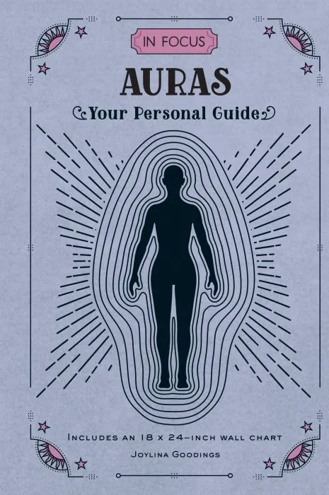 In Focus Auras: Your Personal Guide (In Focus #11)