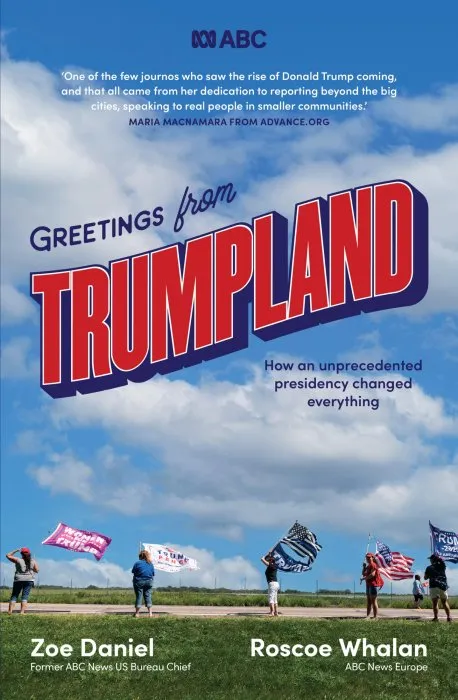 Greetings from Trumpland: How an unprecedented presidency changed everything