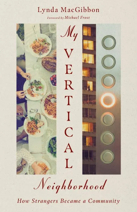 My Vertical Neighborhood: How Strangers Became a Community