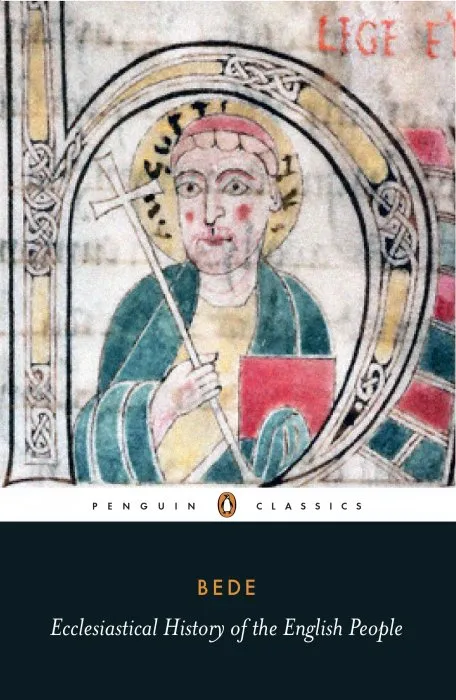 Ecclesiastical History of the English People: With Bede's Letter to Egbert and Cuthbert's Letter on the Death of Bede (Penguin Classics), 2nd Edition