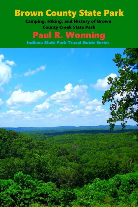 Brown County State Park (Indiana State Park Travel Guide #4)