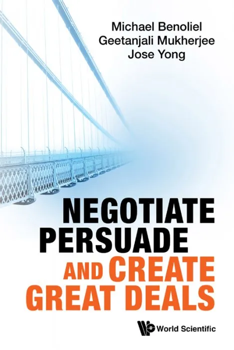 Negotiate, Persuade and Create Great Deals