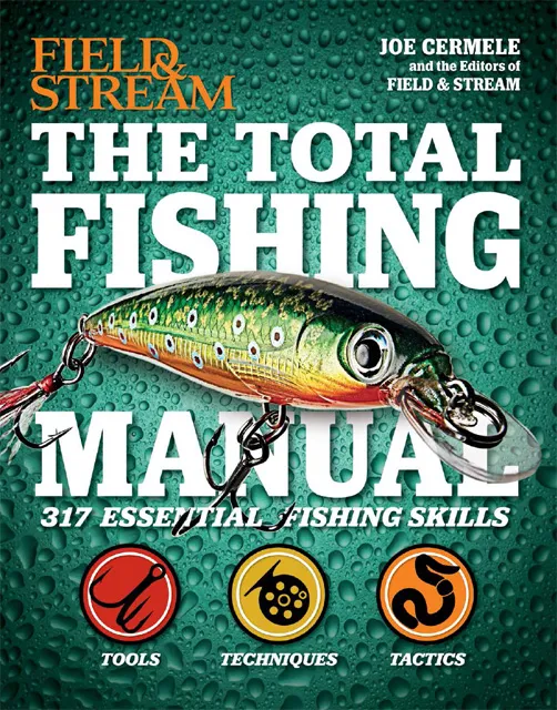 The Total Fishing Manual: 317 Essential Fishing Skills (Field & Stream)