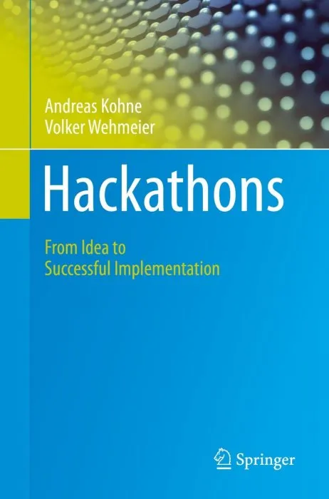 Hackathons: From Idea to Successful Implementation
