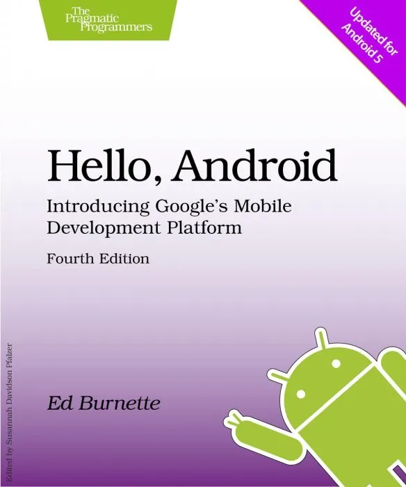 Hello, Android: Introducing Google's Mobile Development Platform, 4th Edition