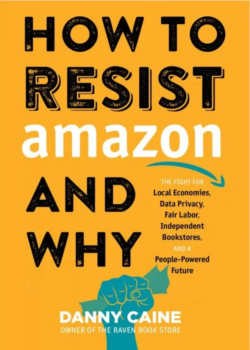 How to Resist Amazon and Why (Real World)