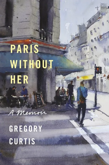 Paris Without Her: A Memoir