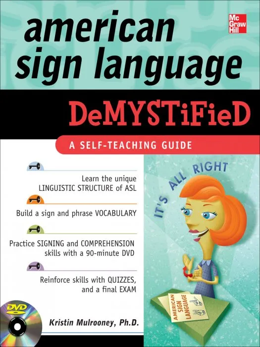 American Sign Language DeMYSTiFieD: A Self-Teaching Guide (Demystified)