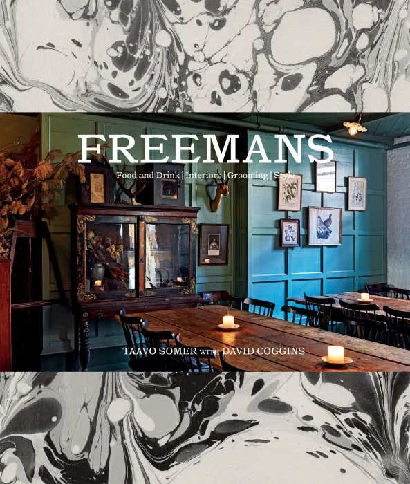 Freemans: Food and Drink * Interiors * Grooming * Style