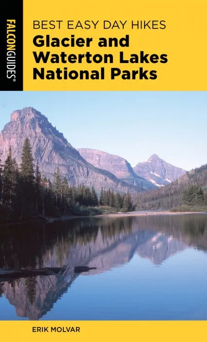 Best Easy Day Hikes Glacier and Waterton Lakes National Parks (Best Easy Day Hikes), 4th Edition
