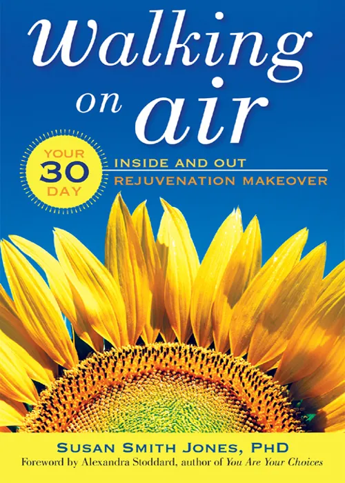 Walking on Air: Your 30-Day Inside and Out Rejuvenation Makeover