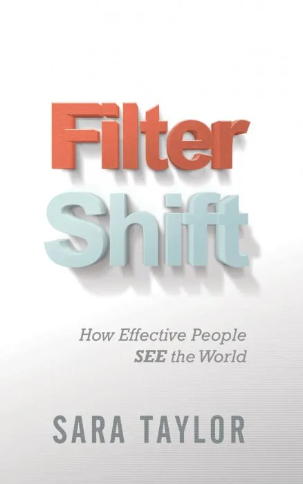 Filter Shift: How Effective People See the World