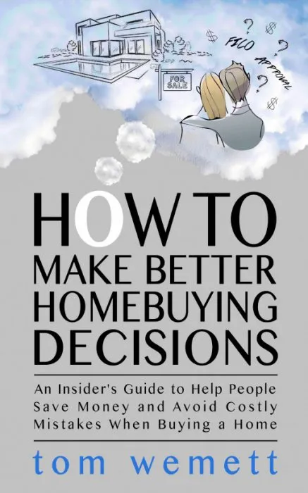 How to Make Better Homebuying Decisions