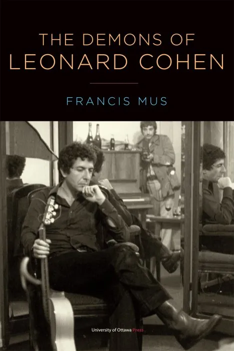 The Demons of Leonard Cohen (Canadian Studies)