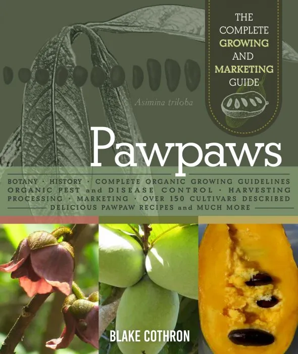 Pawpaws: The Complete Growing and Marketing Guide