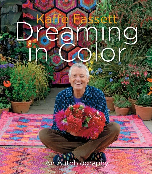 Kaffe Fassett: Dreaming in Color: An Autobiography