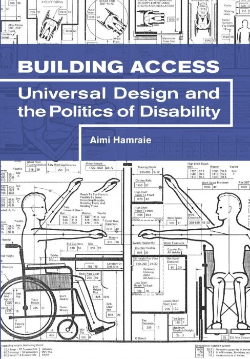 Building Access: Universal Design and the Politics of Disability